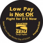 No matter what your hourly pay, show your support for the Fight for $15 by wearing this sticker on June 12. Order stickers at: myunion@seiu888.org